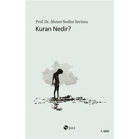 KUR'AN NEDIR? - AHMET NEDIM SERINSU