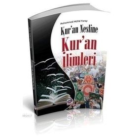 KURAN NESLINE KURAN İLIMLERI - MUHAMMED MÜFIT YARAY