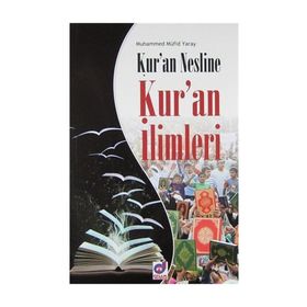 KURAN NESLINE KURAN İLIMLERI - MUHAMMED MÜFIT YARAY
