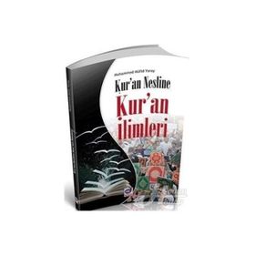 KURAN NESLINE KURAN İLIMLERI - MUHAMMED MÜFIT YARAY