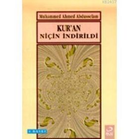 KUR`AN NİÇİN İNDİRİLDİ - MUHAMMED AHMED ABDUSSELAM