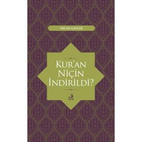 KUR`AN NİÇİN İNDİRİLDİ - MUHAMMED AHMED ABDUSSELAM
