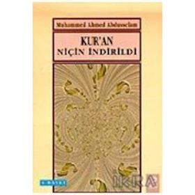 KUR`AN NİÇİN İNDİRİLDİ - MUHAMMED AHMED ABDUSSELAM