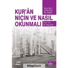 KUR'AN NİÇİN VE NASIL OKUNMALI? - ALI AKPINAR