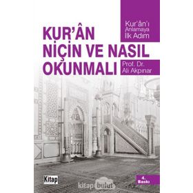KUR'AN NİÇİN VE NASIL OKUNMALI? - ALI AKPINAR