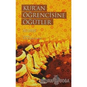 Kur'an Öğrencisine Öğütler - Ebubekir Acurri