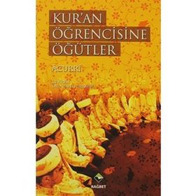 Kur'an Öğrencisine Öğütler - Ebubekir Acurri