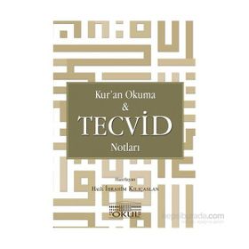 Kur’an Okuma ve Tecvid Notları - Halil İbrahim Kılıçaslan