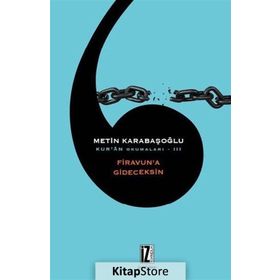 Kur’an Okumaları 3 Firavun’a Gideceksin - Metin Karabaşoğlu