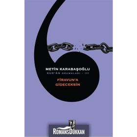 Kur’an Okumaları 3 Firavun’a Gideceksin - Metin Karabaşoğlu