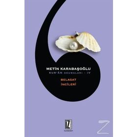 Kur’an Okumaları 4 Belagat İncileri - Metin Karabaşoğlu