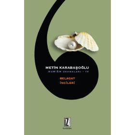 Kur’an Okumaları 4 Belagat İncileri - Metin Karabaşoğlu