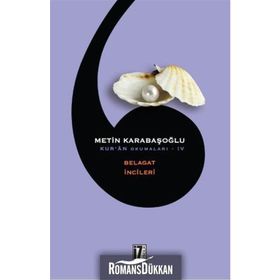 Kur’an Okumaları 4 Belagat İncileri - Metin Karabaşoğlu