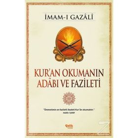 Kur’an Okumanın Adabı ve Fazileti - İmam-ı Gazali