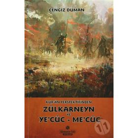 Kur’an Perspektifinden Zülkarneyn ve Ye’cuc - Me’cuc - Cengiz Duman
