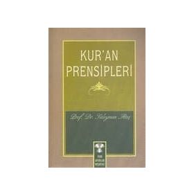 KUR'AN PRENSIPLERI - SÜLEYMAN ATEŞ