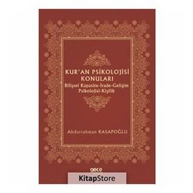Kur'an Psikolojisi Konuları - Abdurrahman Kasapoğlu