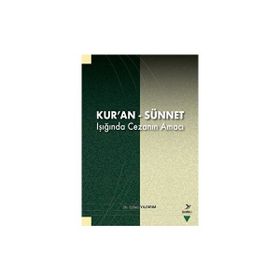 Kur'an Sünnet Işığında Cezanın Amacı Adem Yıldırım