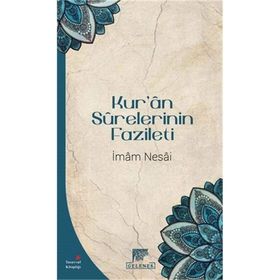 Kur’an Surelerinin Fazileti - imam en nesai