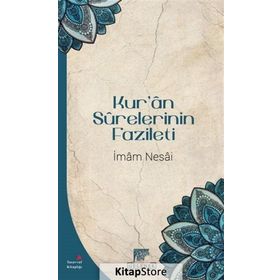 Kur’an Surelerinin Fazileti - imam en nesai