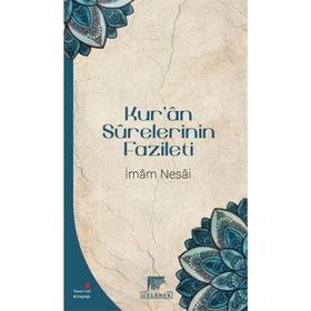 Kur’an Surelerinin Fazileti - imam en nesai