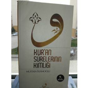 Kur’an Surelerinin Kimliği Ciltli - Mustafa İslamoğlu