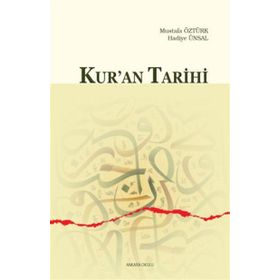 Kur’an Tarihi - Hadiye Ünsal Mustafa Öztürk