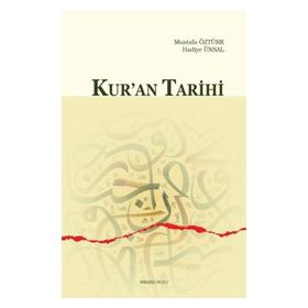 Kur’an Tarihi - Hadiye Ünsal Mustafa Öztürk