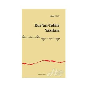 Kur'an-tefsir Yazıları - Nihat Uzun