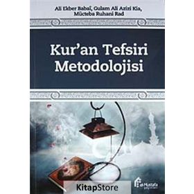 Kur’an Tefsiri Metodolojisi - ustad ali ekber babai Gulam Ali Azizi Kia Mücteba Ruhani Rad