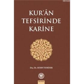 Kur’an Tefsirinde Karine - Aydın Temizer