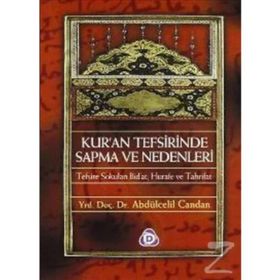 KURAN TEFSIRINDE SAPMA VE NEDENLERI - ABDÜLCELİL CANDAN