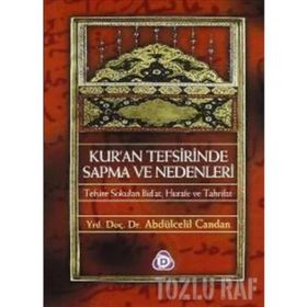 KURAN TEFSIRINDE SAPMA VE NEDENLERI - ABDÜLCELİL CANDAN
