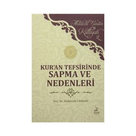 KURAN TEFSIRINDE SAPMA VE NEDENLERI - ABDÜLCELİL CANDAN