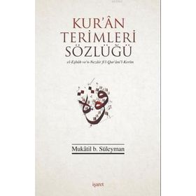 KUR`AN TERIMLERI SÖZLÜĞÜ - MUKATIL B SÜLEYMAN