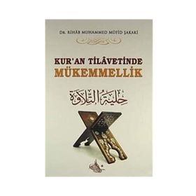 Kur’an Tilavetinde Mükemmellik Ciltli - Rihab Muhammed Müfid Şakaki