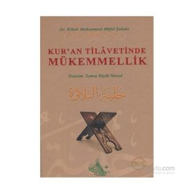 Kur’an Tilavetinde Mükemmellik Ciltli - Rihab Muhammed Müfid Şakaki