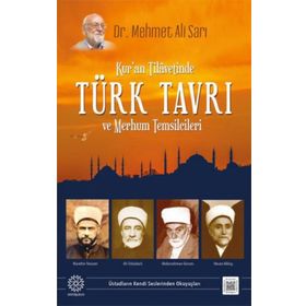 Kur'an Tilavetinde Türk Tavrı ve Merhum Temsilcileri Mehmet Ali Sarı Mihrabad Yayınları