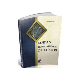 Kur'an Toplumunun Özellikleri - Hüseyin Yıldız
