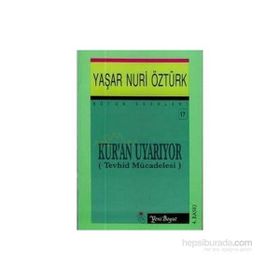KUR'AN UYARIYOR - YAŞAR NURI ÖZTÜRK