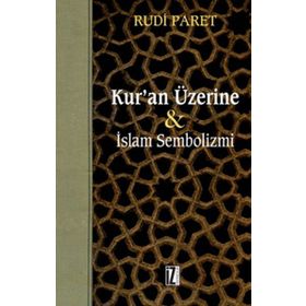 KUR'AN ÜZERİNE İSLAM SEMBOLIZMI - RUDI PARET