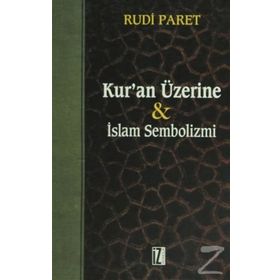 KUR'AN ÜZERİNE İSLAM SEMBOLIZMI - RUDI PARET