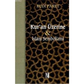 KUR'AN ÜZERİNE İSLAM SEMBOLIZMI - RUDI PARET