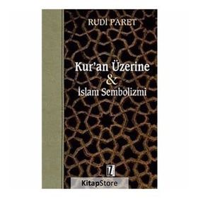 KUR'AN ÜZERİNE İSLAM SEMBOLIZMI - RUDI PARET