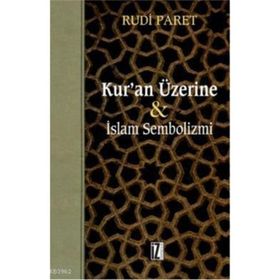 KUR'AN ÜZERİNE İSLAM SEMBOLIZMI - RUDI PARET
