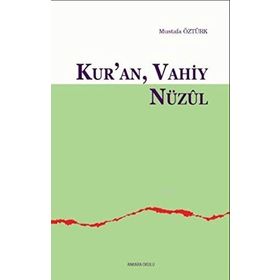 Kur’an Vahiy Nüzul - Mustafa Öztürk
