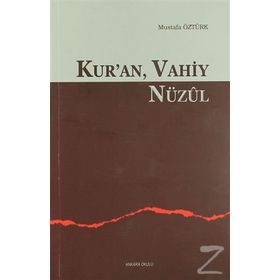 Kur’an Vahiy Nüzul - Mustafa Öztürk