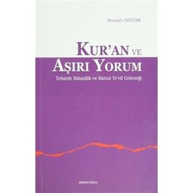 Kur’an ve Aşırı Yorum - Mustafa Öztürk