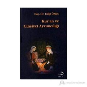 KUR`AN VE CINSIYET AYRIMCILIĞI - TALIP ÖZDEŞ