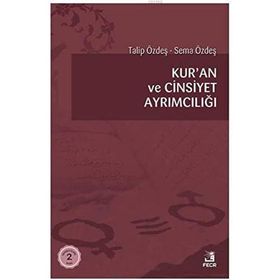 KUR`AN VE CINSIYET AYRIMCILIĞI - TALIP ÖZDEŞ